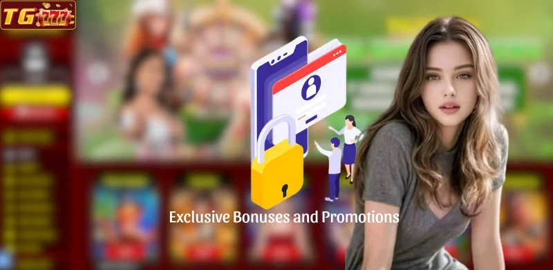 Exclusive Bonuses and Promotions