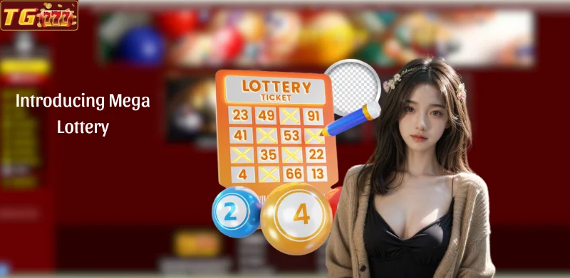 Introducing Mega Lottery