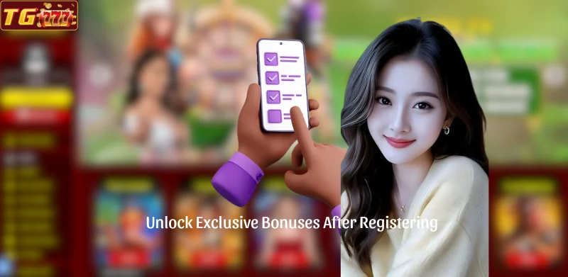 Unlock Exclusive Bonuses After Registering