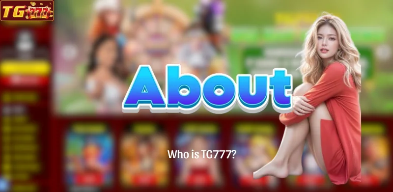 Who is TG777?